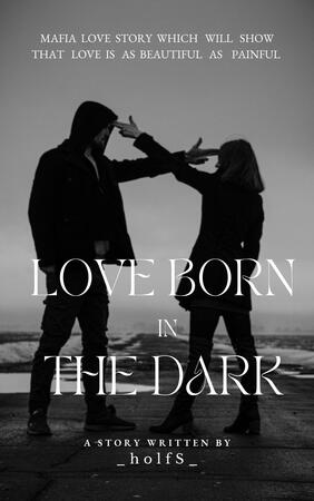 Love born in the dark